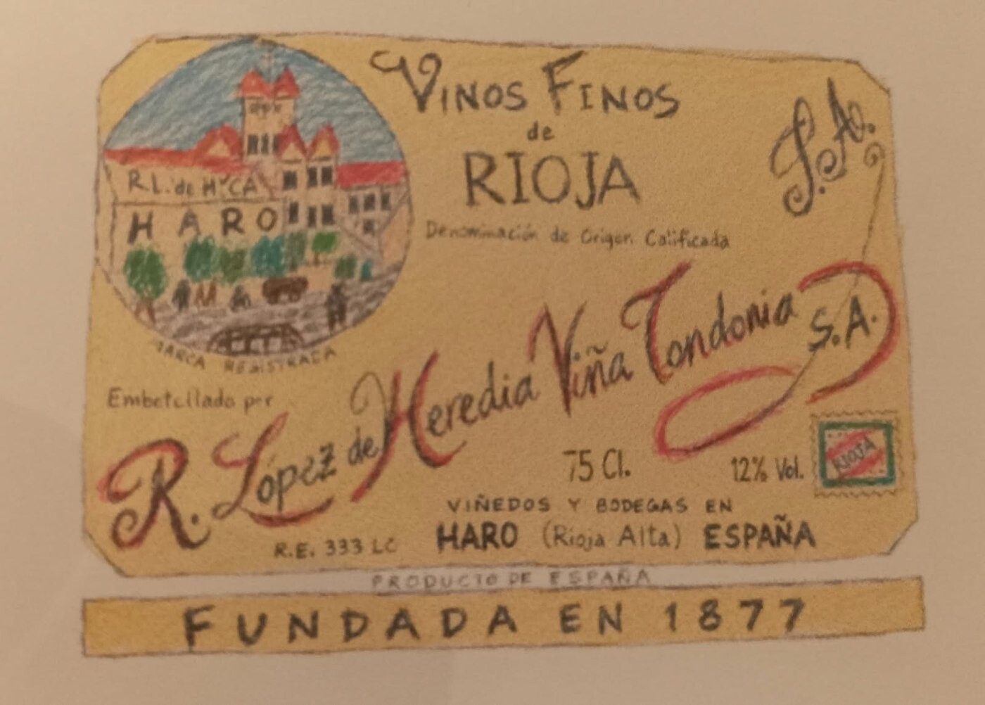 Hand-painted R. López de Heredia Viña Tondonia Rioja label, Fundada en 1877
